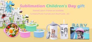 sublimation blanks for Children's Day gift